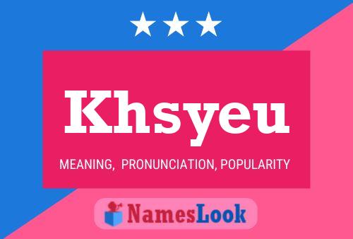 Khsyeu Name Poster