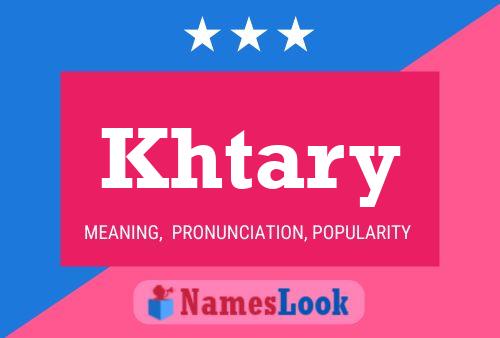 Khtary Name Poster