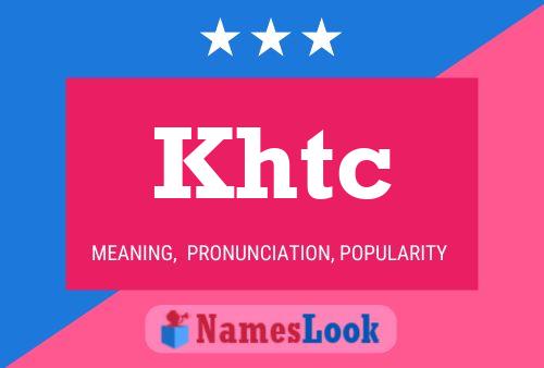 Khtc Name Poster