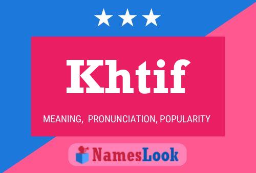 Khtif Name Poster