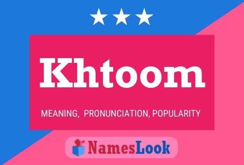 Khtoom Name Poster