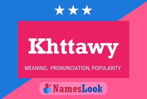 Khttawy Name Poster