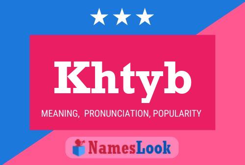 Khtyb Name Poster