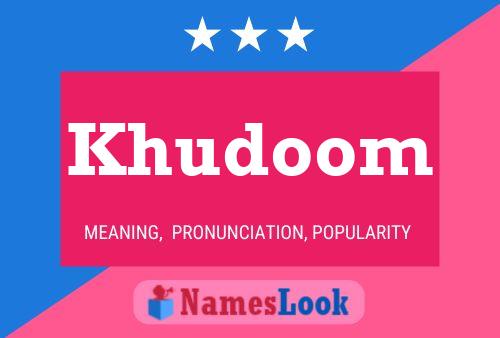 Khudoom Name Poster