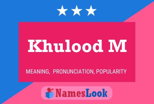 Khulood M Name Poster