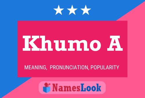 Khumo A Name Poster