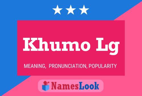 Khumo Lg Name Poster