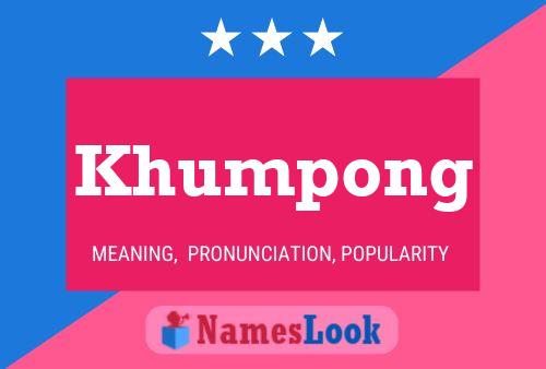 Khumpong Name Poster