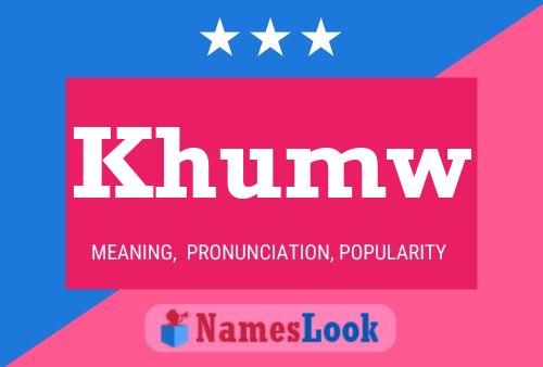 Khumw Name Poster