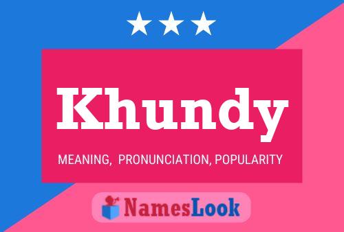 Khundy Name Poster