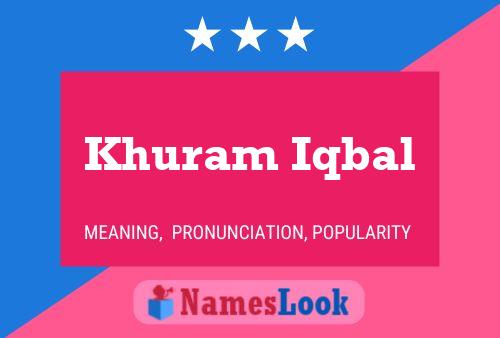 Khuram Iqbal Name Poster