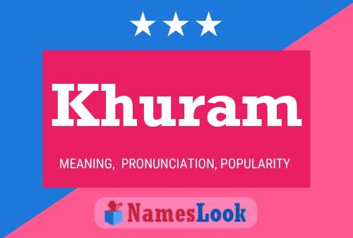 Khuram Name Poster