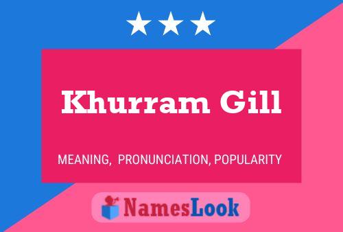 Khurram Gill Name Poster