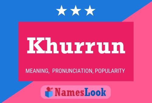 Khurrun Name Poster