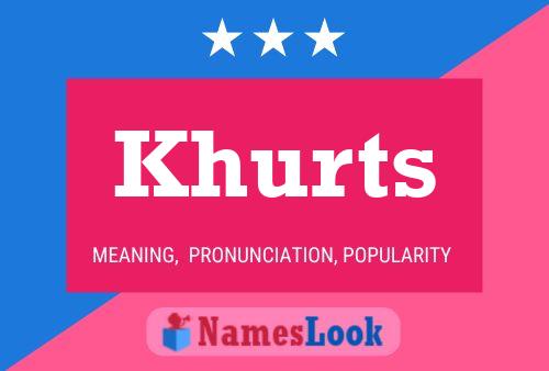 Khurts Name Poster