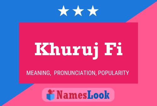 Khuruj Fi Name Poster