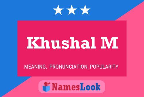 Khushal M Name Poster