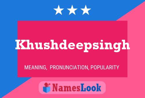 Khushdeepsingh Name Poster