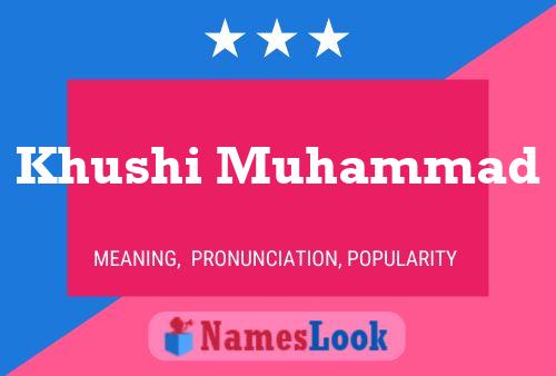 Khushi Muhammad Name Poster