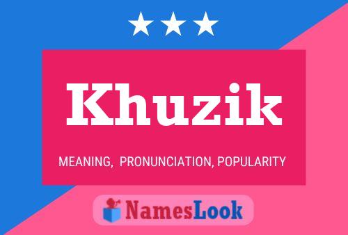 Khuzik Name Poster