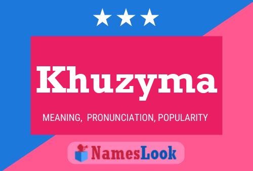 Khuzyma Name Poster