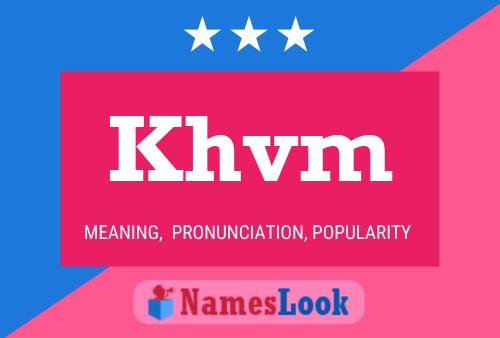 Khvm Name Poster