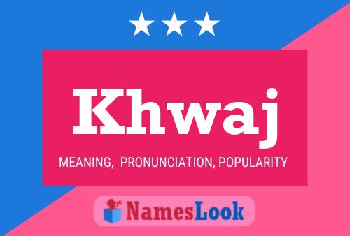 Khwaj Name Poster