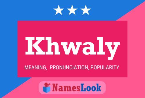 Khwaly Name Poster