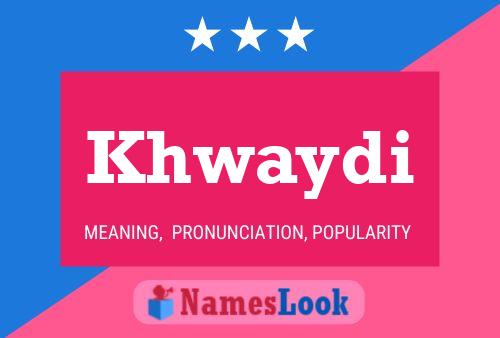 Khwaydi Name Poster