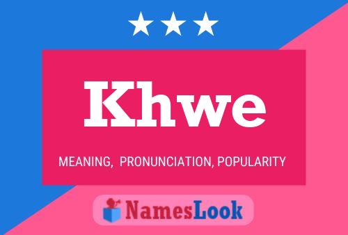 Khwe Name Poster