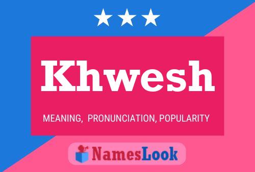 Khwesh Name Poster