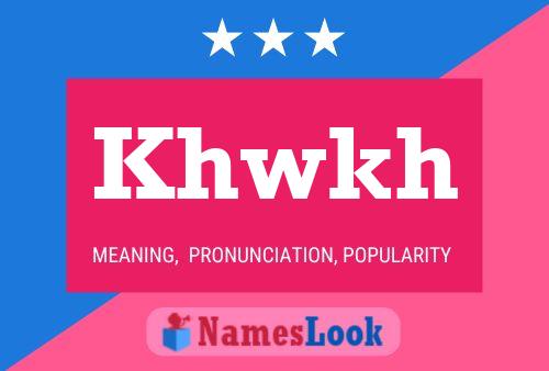 Khwkh Name Poster