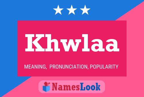 Khwlaa Name Poster