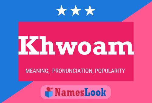 Khwoam Name Poster