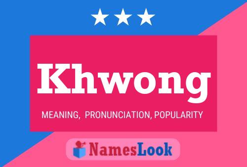 Khwong Name Poster