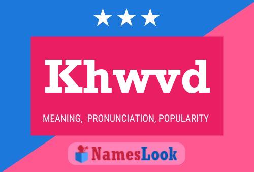 Khwvd Name Poster