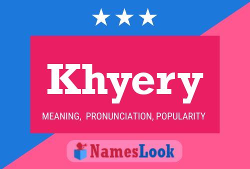 Khyery Name Poster