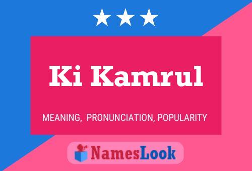 Ki Kamrul Name Poster