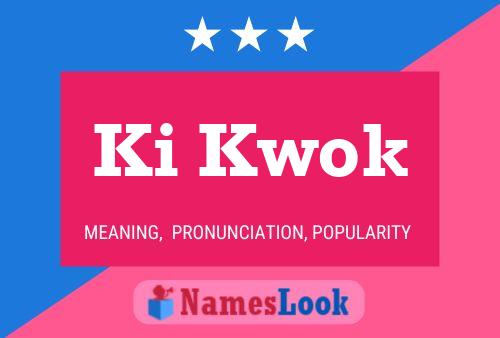 Ki Kwok Name Poster