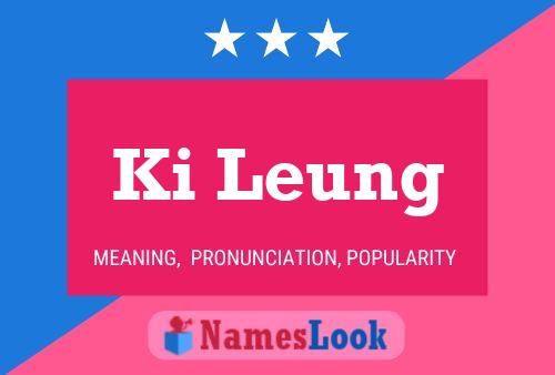 Ki Leung Name Poster