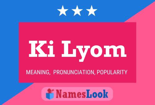 Ki Lyom Name Poster