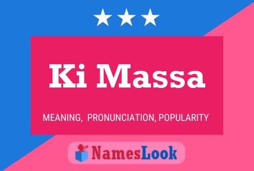 Ki Massa Name Poster