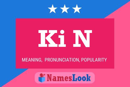 Ki N Name Poster