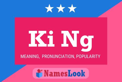 Ki Ng Name Poster