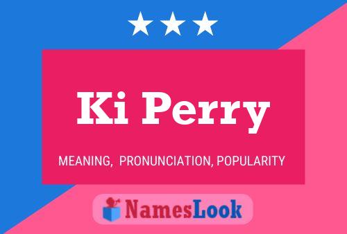 Ki Perry Name Poster