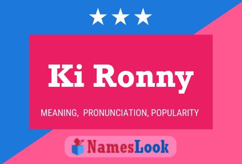 Ki Ronny Name Poster