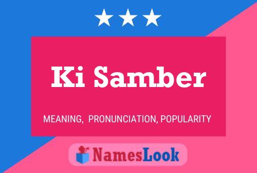 Ki Samber Name Poster