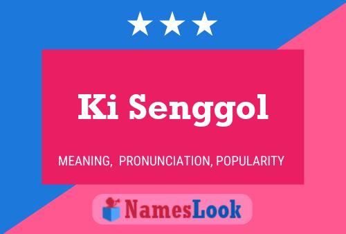 Ki Senggol Name Poster