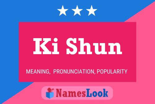 Ki Shun Name Poster