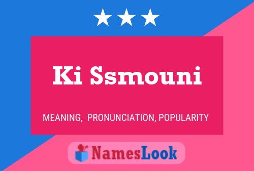 Ki Ssmouni Name Poster